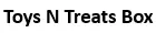 toys n treats box